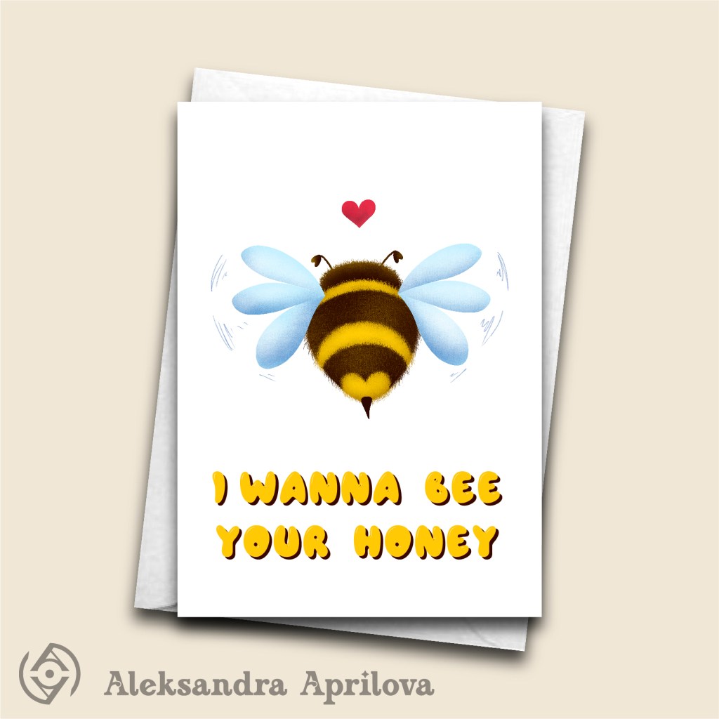Картичка „I wanna bee your&nbsp;honey“